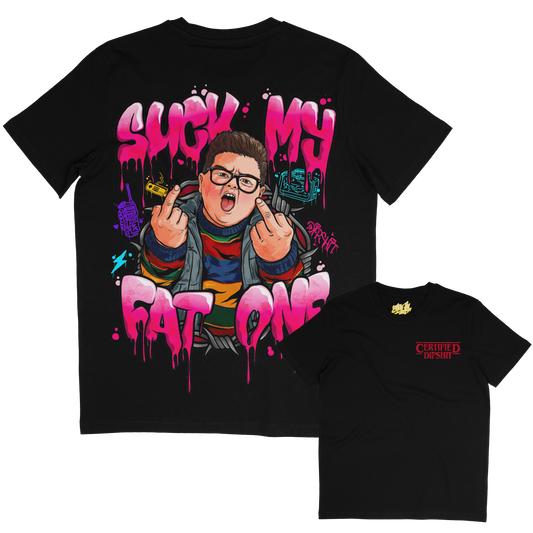 suck my fat one certified dipshit tshirt